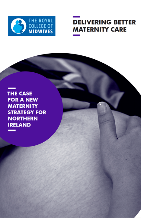 RCM makes the case for a new maternity strategy for Northern Ireland